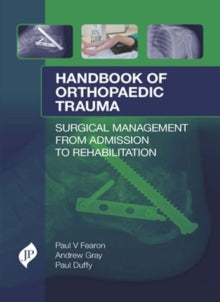 Paul J. Duffy - Handbook of Orthopaedic Trauma - New Hardback