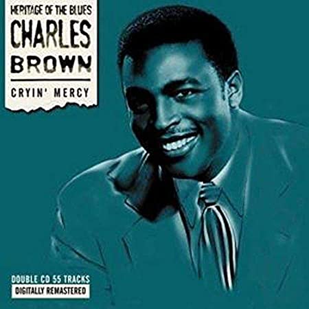 BROWN CHARLES - CRYIN MERCY - CD