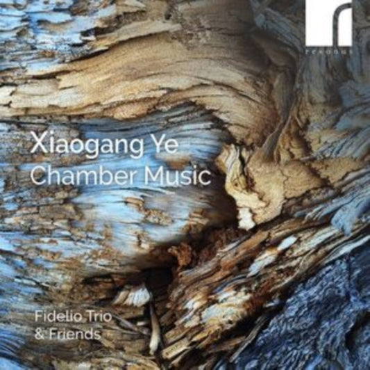 FIDELIO TRIO & FRIEN - XIAOGANG YE CHAMBER MUSIC - CD