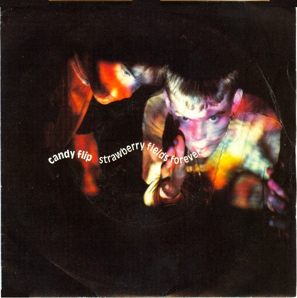 Candy Flip - Strawberry Fields Forever - Used Vinyl Record 7"