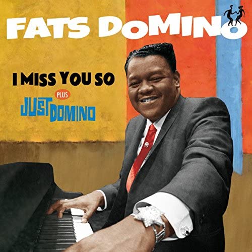 FATS DOMINO - I MISS YOU SO & JUST DOMINO & - CD
