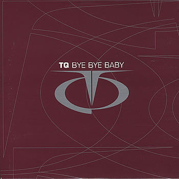 TQ - Bye Bye Baby - Used Vinyl Record 12"