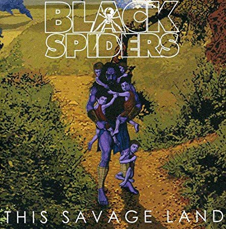 Black Spiders - This Savage Land - CD