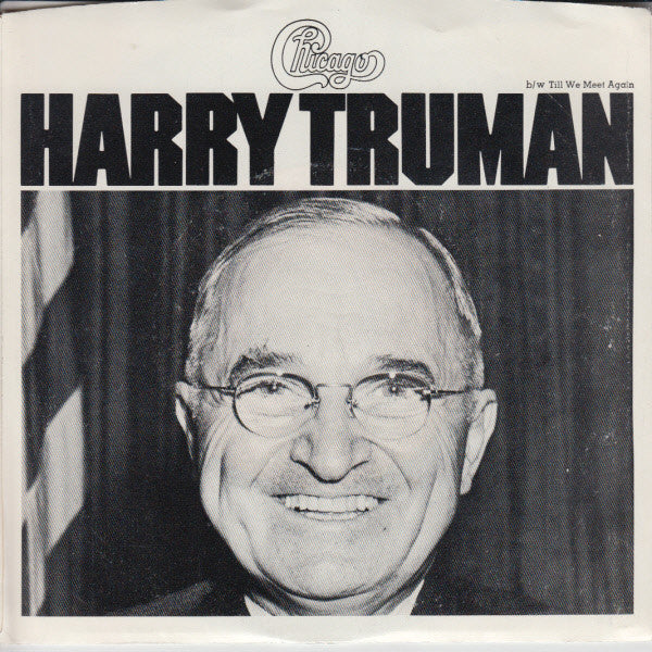 Chicago - Harry Truman - Used Vinyl Record 7"