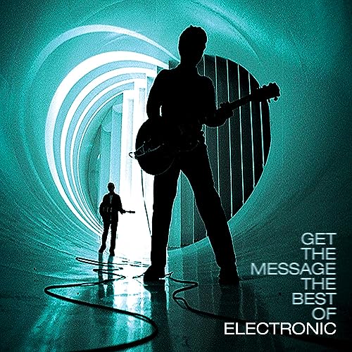 Electronic - Get The Message - The Best Of - CD