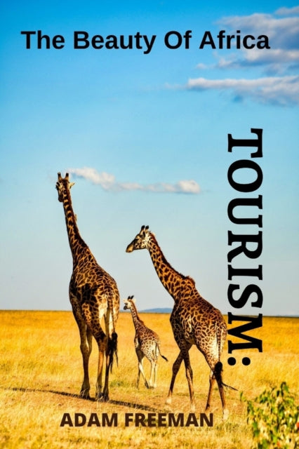 FREEMAN - TOURISM   THE BEAUTY OF AFRICA   THE BEST PLACES TO SPEND QU
