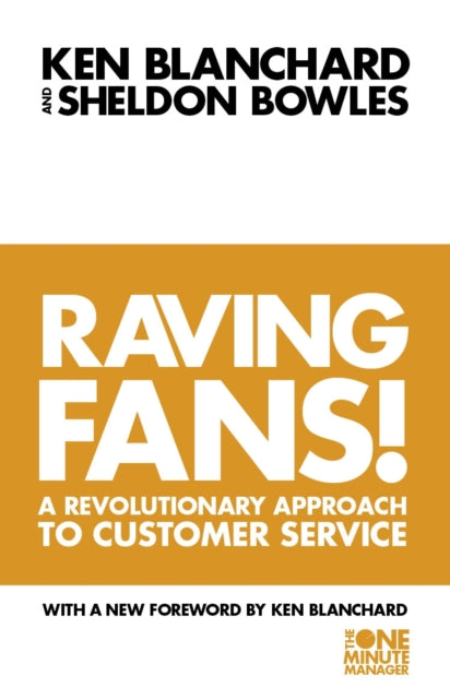 Sheldon Bowles - Raving Fans! - Paperback