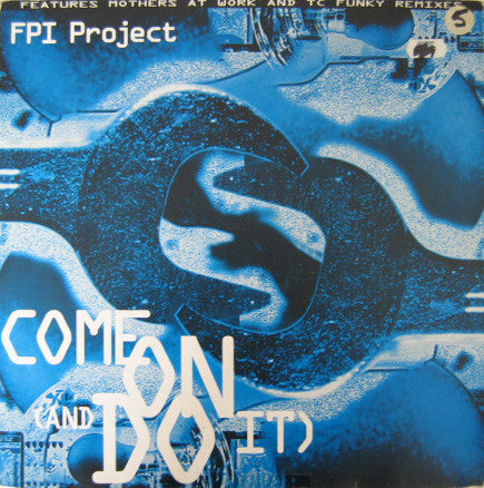 FPI Project - Come On (And Do It) - Used Vinyl Record 12"