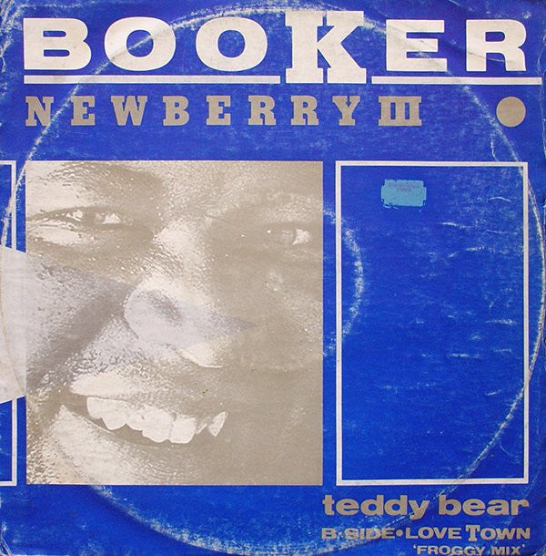 Booker Newberry III - Teddy Bear / Love Town (Froggy Mix) - Used Viny