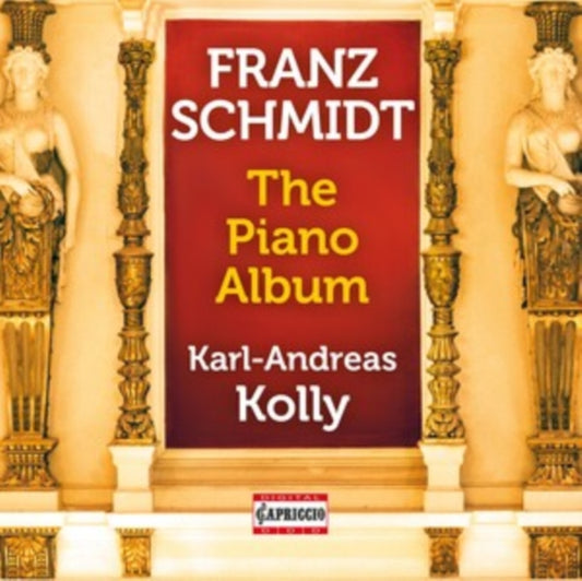 KARL ANDREAS KOLLY - SCHMIDT - THE PIANO ALBUM - CD
