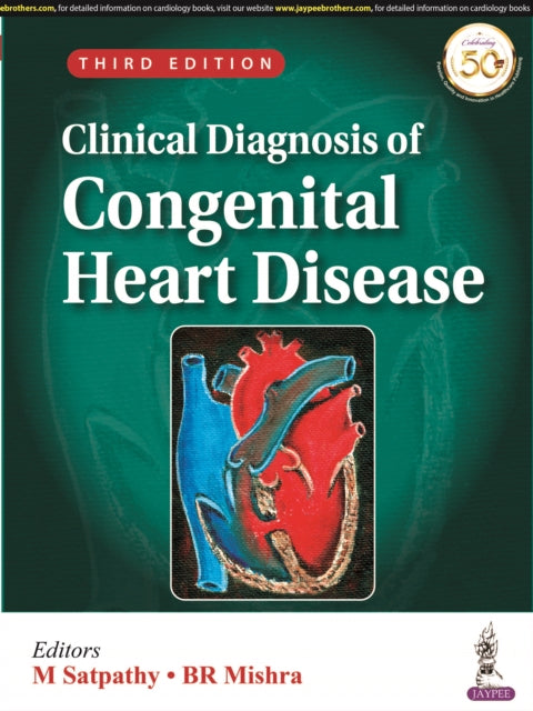 Satpathy - Clinical Diagnosis of Congenital Heart Disease - New hardba