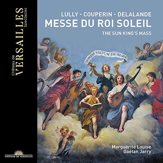 Jean-Baptiste Lully - Lully/Couperin/Delalande: Messe Du Roi Soleil -