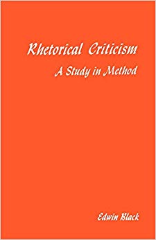 Edwin Black - Rhetorical Criticism : A Study In Method - New Paperback