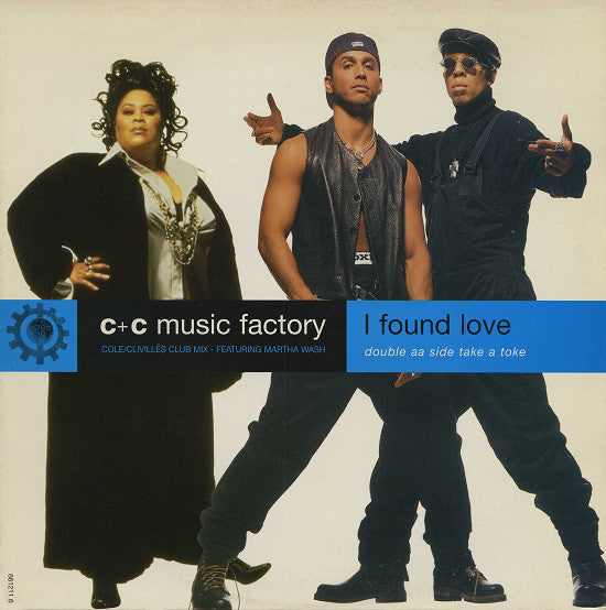 C + C Music Factory - I Found Love / Take A Toke - Used Vinyl Record