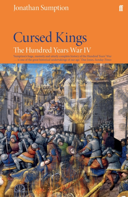 Jonathan Sumption - Hundred Years War Vol 4 : Cursed Kings - Paperback
