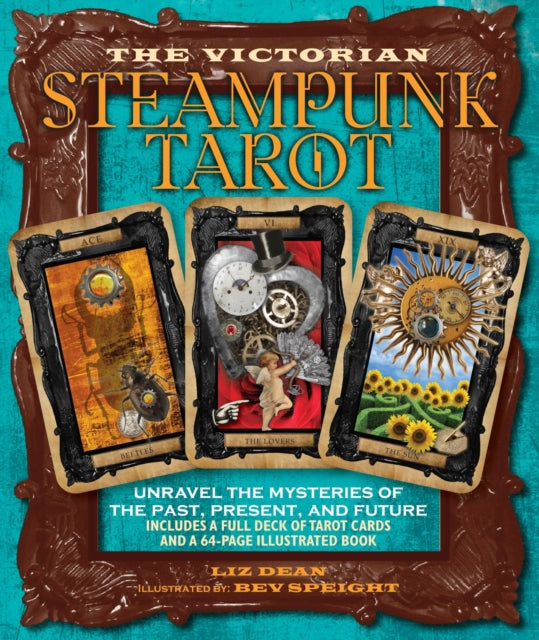 Liz Dean - Victorian Steampunk Tarot : Unravel the Mysteries of the Pa