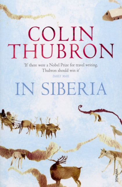 Colin Thubron - In Siberia - Paperback