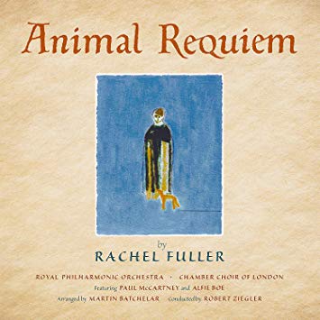 Martin Batchelar - Rachel Fuller: Animal Requiem - CD