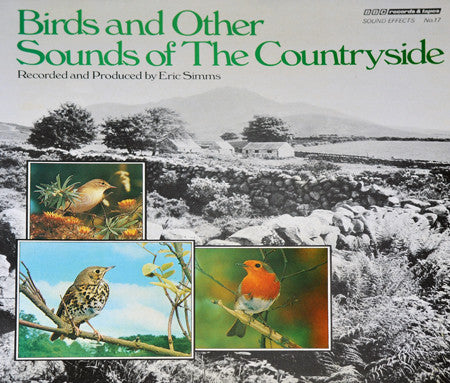 Eric Simms - Sound Effects No. 17 - Birds And Other Sounds Of The Cou