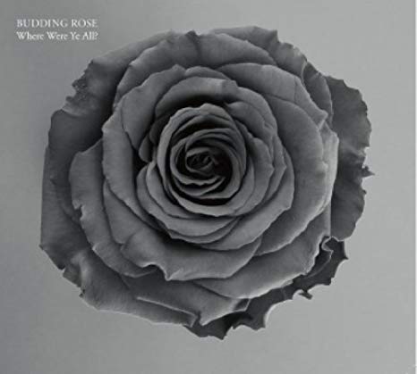 Budding Rose - Where Were Ye All? - CD