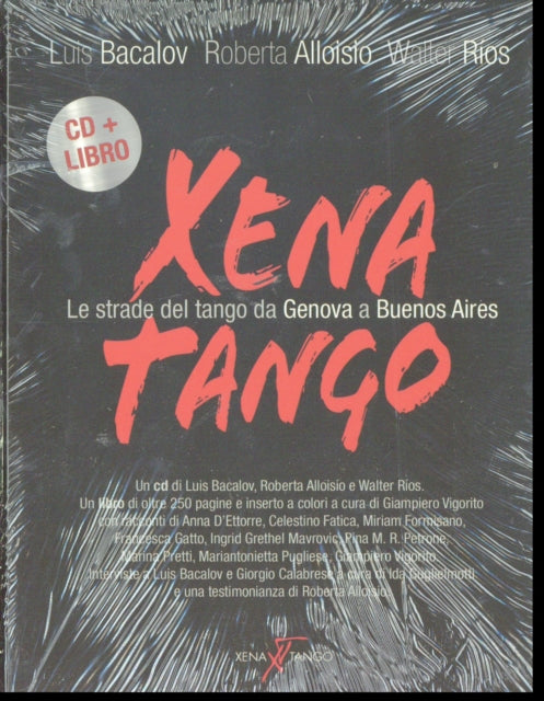 BACALOV - XENA TANGO LE STRADE DEL TANGO DA GENOVA A BUENOS AIRES - CD