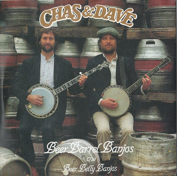Chas And Dave - Beer Barrel Banjos / Beer Belly Banjos - Used Vinyl R
