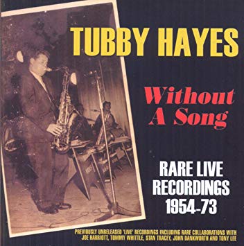 Tubby Hayes - Without a Song - CD