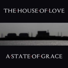 HOUSE OF LOVE - A STATE OF GRACE - CD