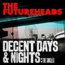 FUTUREHEADS - DECENT DAYS & NIGHTS: THE SINGLES CD EDITON - CD