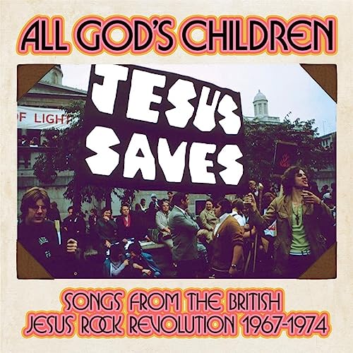 VARIOUS ARTISTS - ALL GOD'S CHILDREN - SONGS FROM THE BRITISH JESUS RO