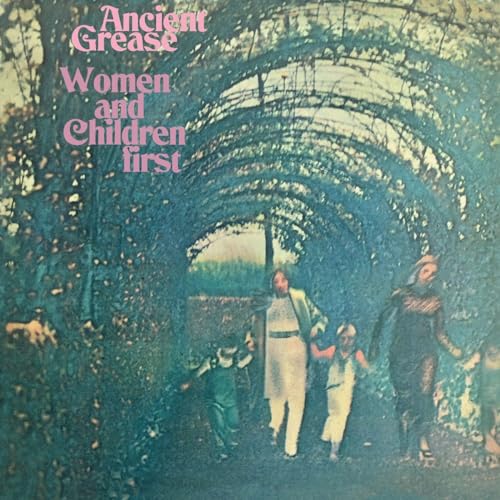 ANCIENT GREASE - WOMEN AND CHILDREN FIRST - REMASTERED AND EXPANDED CD