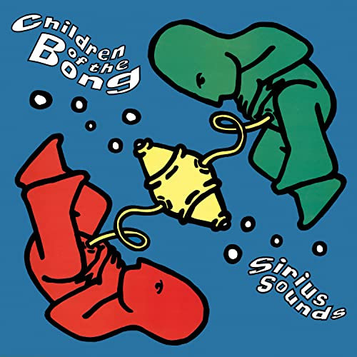 Children Of The Bong - SIRIUS SOUNDS - CD