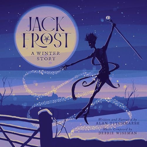 Alan Titchmarsh/Debb - Jack Frost - A Winter Story - New CD