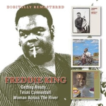 Freddie King - Getting Ready... / Texas Cannonball / Woman Across The Ri