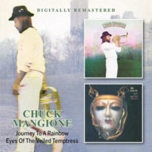 Chuck Mangione - Journey To A Rainbow / Eyes Of The Veiled Temptress -