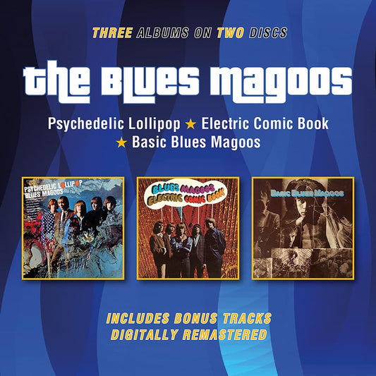 Blues Magoos - Psychedelic Lollipop / Electric Comic Book / Basic Blues