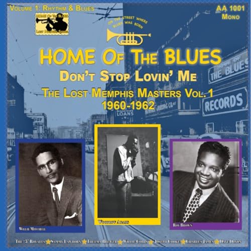 Various Artists - Home of the Blues: Don't Stop Lovin' Me The Lost Memph