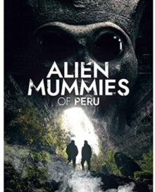 VARIOUS - ALIEN MUMMIES OF PERU - New DVD