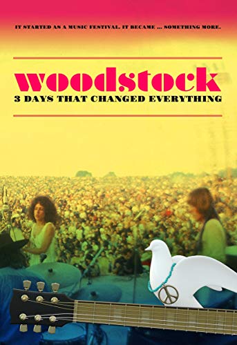 DOCUMENTARY - WOODSTOCK 3 DAYS THAT CHANGED - New DVD