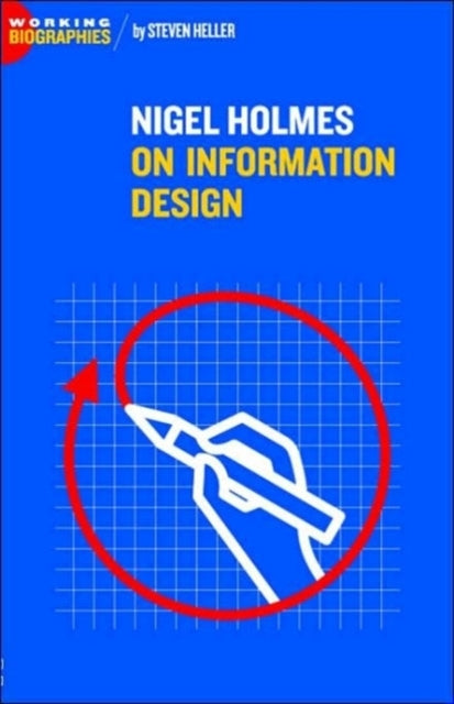 Heller - Nigel Holmes On Information Design - New paperback or softbac