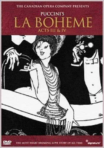 La Bohème - Acts III and IV: Canadian Opera Company - New DVD