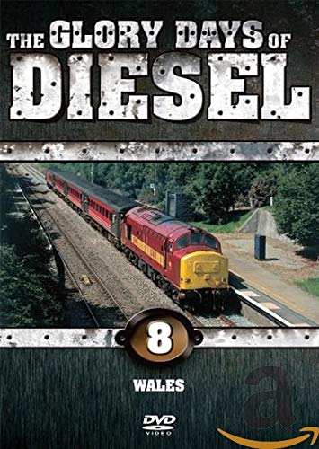 Glory Days of Diesel: Wales - New DVD