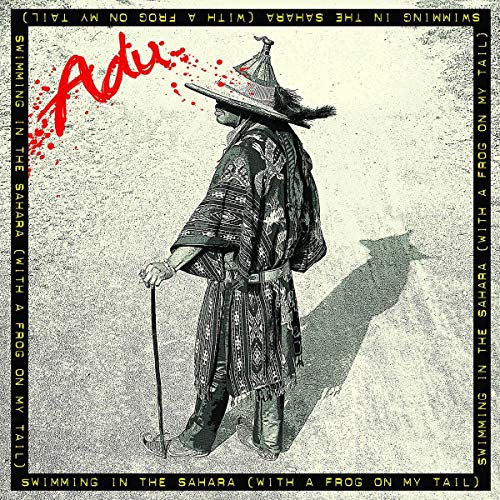Adu - Swimming In The Sahara (With A Frog On My Tail) - New CD