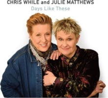CHRIS WHILE AND JULI - DAYS LIKE THESE - CD