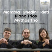 MYTHOS TRIO - MARGOLA-GHEDINI-RIETI PIANO T - CD