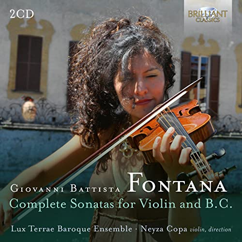 NEYZA COPA|LUX TERRA - FONTANA COMPLETE SONATAS FOR - New CD