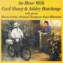 ASHLEY HUITCHINGS - AN HOUR WITH CECIL SHARP - CD