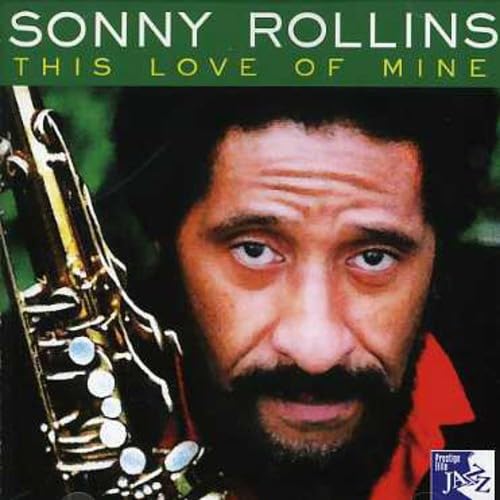 Sonny Rollins - This Love Of Mine - New CD