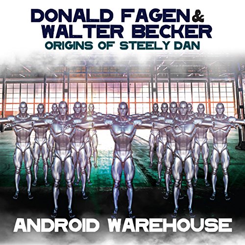 Donald Fagen and Wal - Origins of Steely Dan - New CD