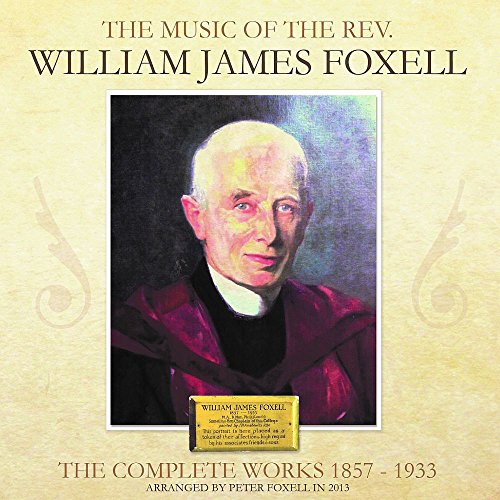 William Foxell - : The Complete Works - New CD